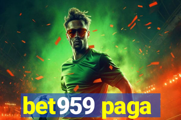 bet959 paga